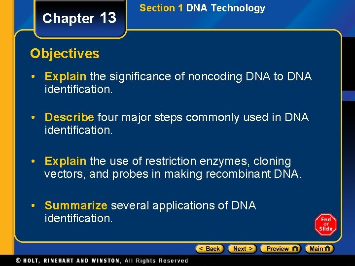 Chapter 13 Section 1 DNA Technology Objectives • Explain the significance of noncoding DNA