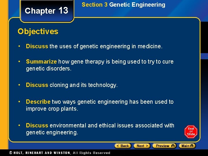 Chapter 13 Section 3 Genetic Engineering Objectives • Discuss the uses of genetic engineering