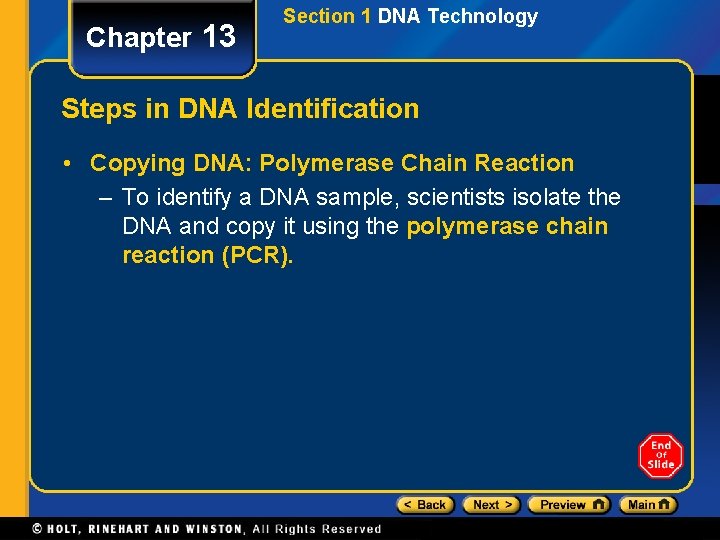 Chapter 13 Section 1 DNA Technology Steps in DNA Identification • Copying DNA: Polymerase