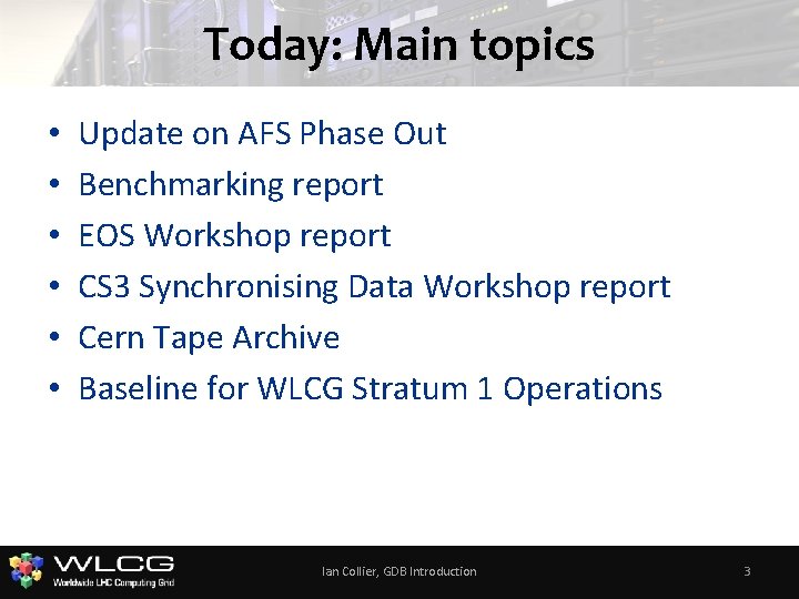 Today: Main topics • • • Update on AFS Phase Out Benchmarking report EOS