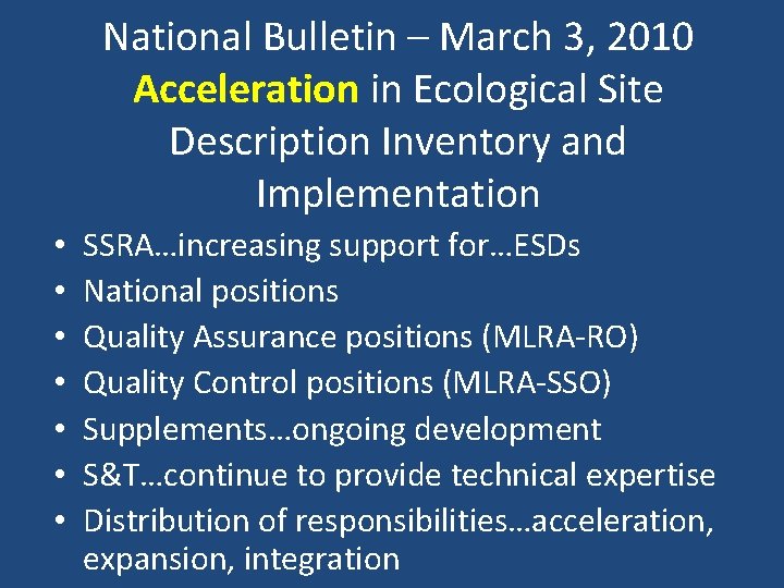 National Bulletin – March 3, 2010 Acceleration in Ecological Site Description Inventory and Implementation