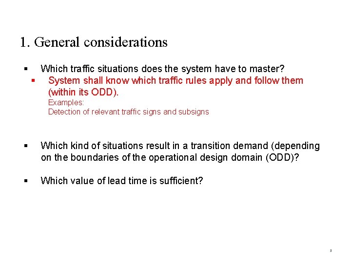 1. General considerations § Which traffic situations does the system have to master? §
