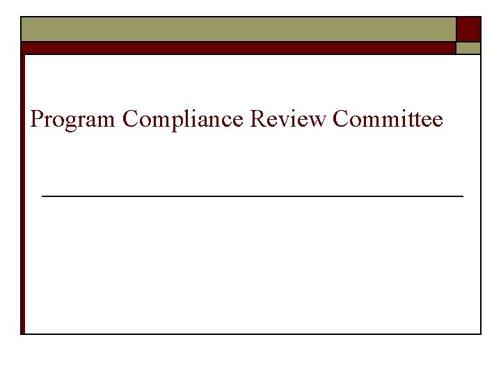 Program Compliance Review Committee 