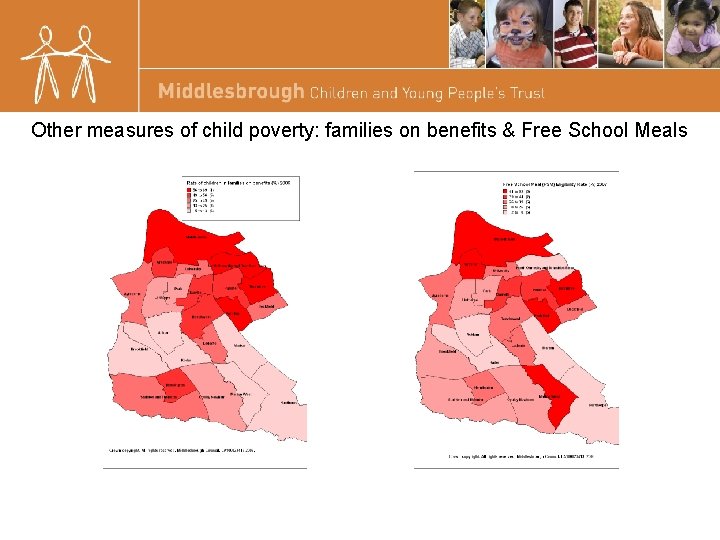 Other measures of child poverty: families on benefits & Free School Meals 