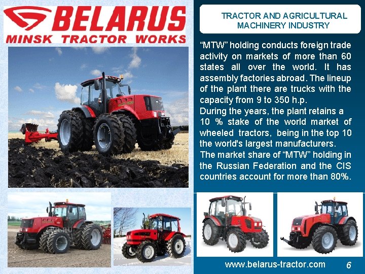 TRACTOR AND AGRICULTURAL MACHINERY INDUSTRY “MTW” holding conducts foreign trade activity on markets of