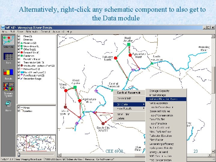 Alternatively, right-click any schematic component to also get to the Data module CEE 6930
