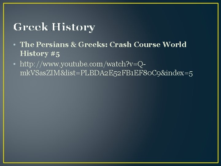 Greek History • The Persians & Greeks: Crash Course World History #5 • http: