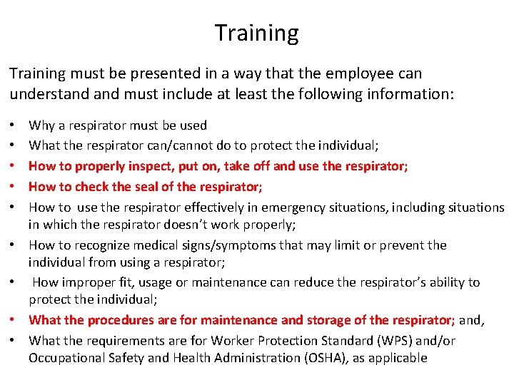 Training must be presented in a way that the employee can understand must include