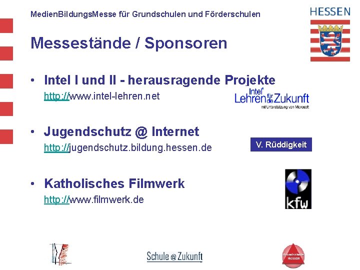 Medien. Bildungs. Messe für Grundschulen und Förderschulen Messestände / Sponsoren • Intel I und