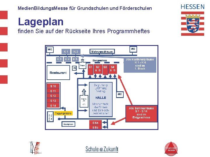 Medien. Bildungs. Messe für Grundschulen und Förderschulen Lageplan finden Sie auf der Rückseite Ihres
