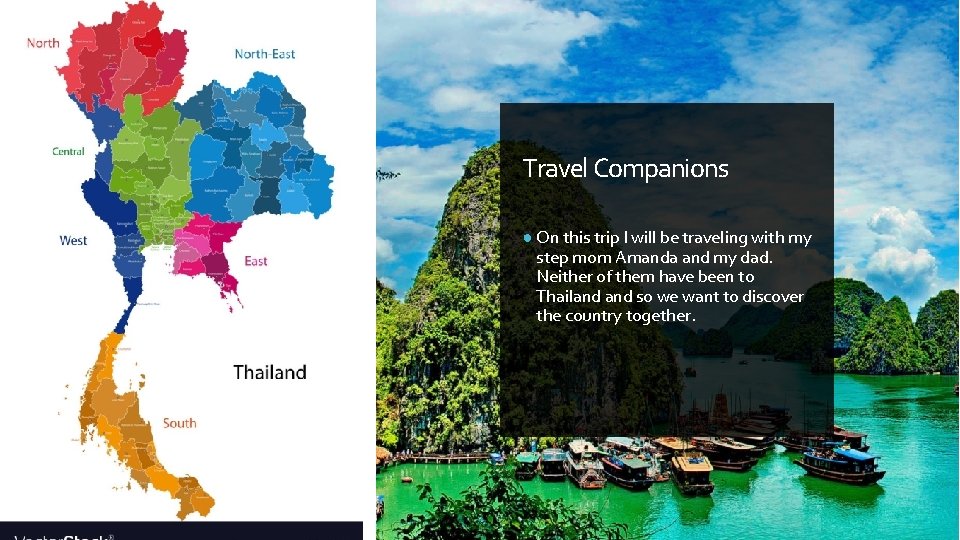 Travel Companions ● On this trip I will be traveling with my step mom