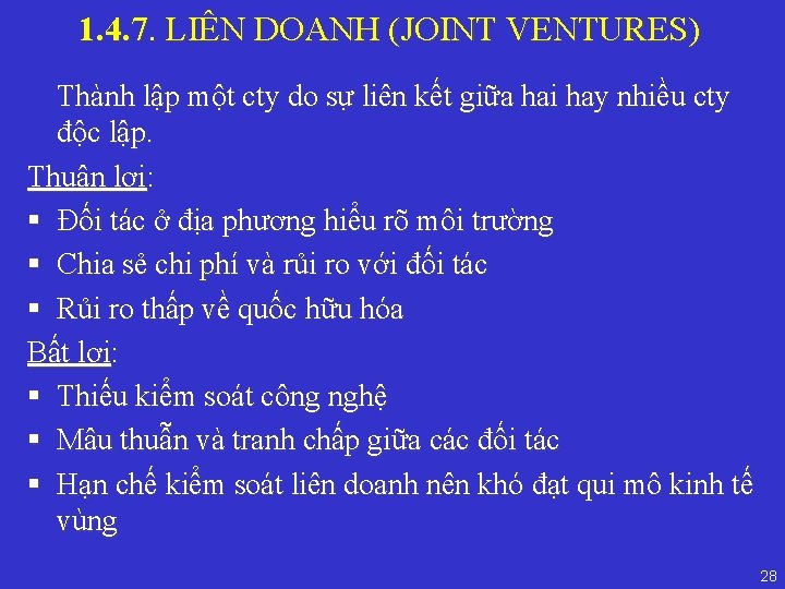 1. 4. 7. LIÊN DOANH (JOINT VENTURES) Thành lập một cty do sự liên