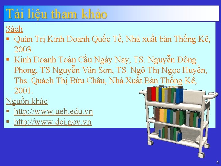 Tài liệu tham khảo Sách § Quản Trị Kinh Doanh Quốc Tế, Nhà xuất