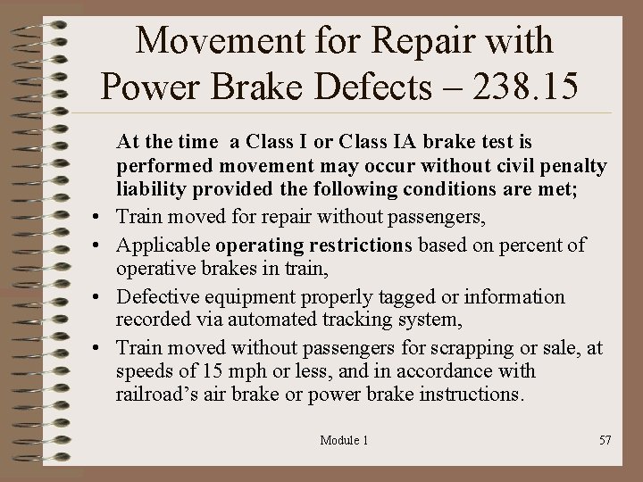 Movement for Repair with Power Brake Defects – 238. 15 • • At the