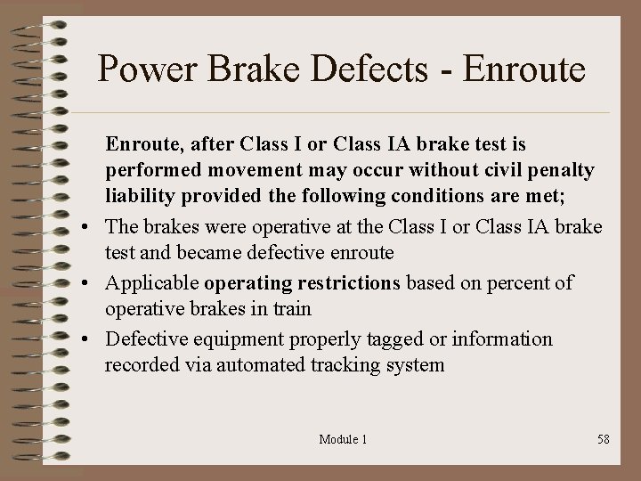 Power Brake Defects - Enroute, after Class I or Class IA brake test is