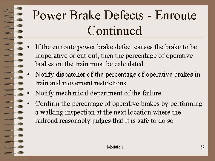 Power Brake Defects - Enroute Continued • If the en route power brake defect