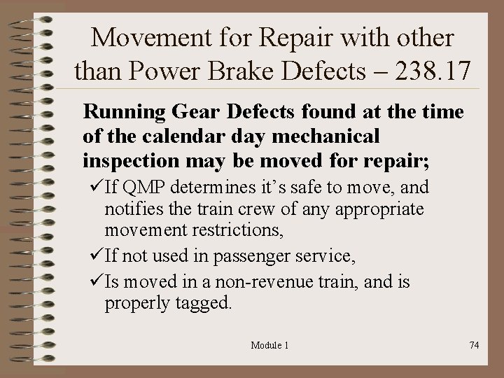 Movement for Repair with other than Power Brake Defects – 238. 17 Running Gear