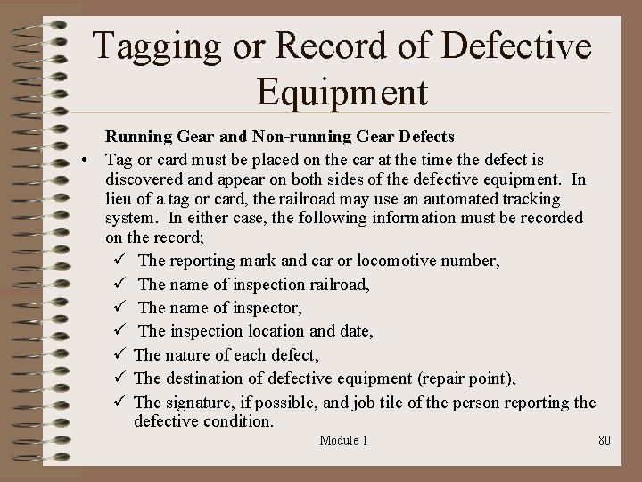 Tagging or Record of Defective Equipment Running Gear and Non-running Gear Defects • Tag