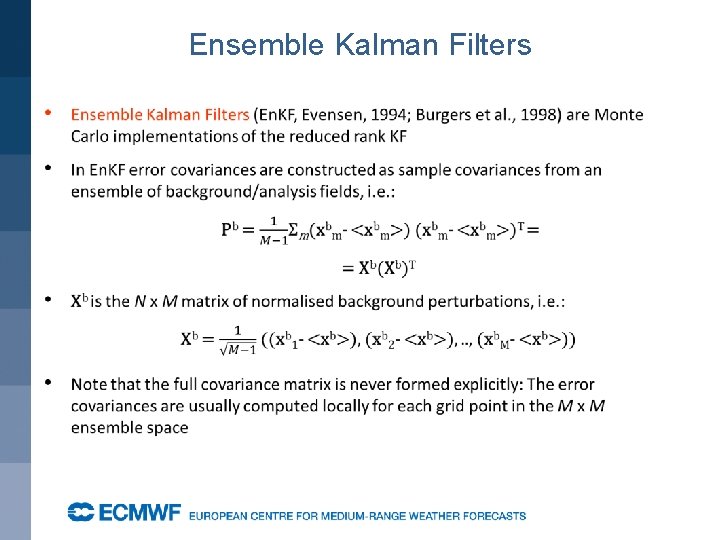 Ensemble Kalman Filters 