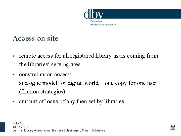 Access on site • remote access for all registered library users coming from the