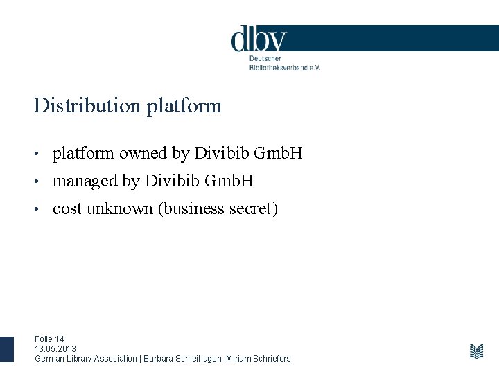 Distribution platform • platform owned by Divibib Gmb. H • managed by Divibib Gmb.