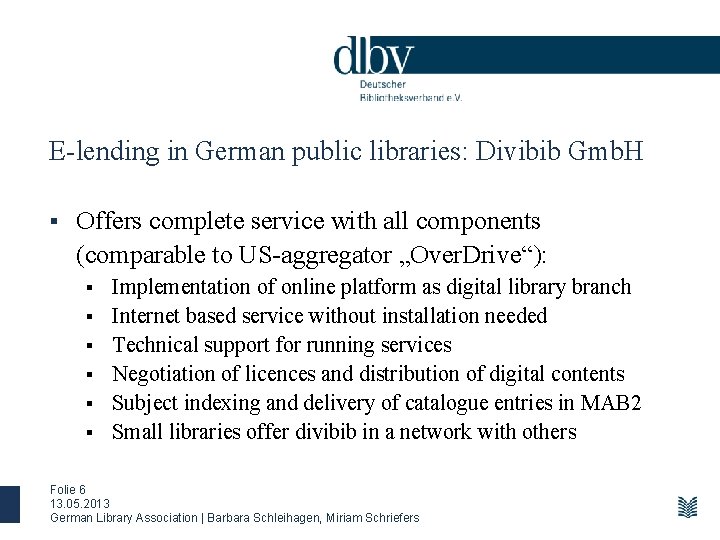E-lending in German public libraries: Divibib Gmb. H § Offers complete service with all