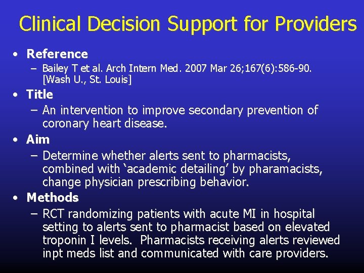 Clinical Decision Support for Providers • Reference – Bailey T et al. Arch Intern