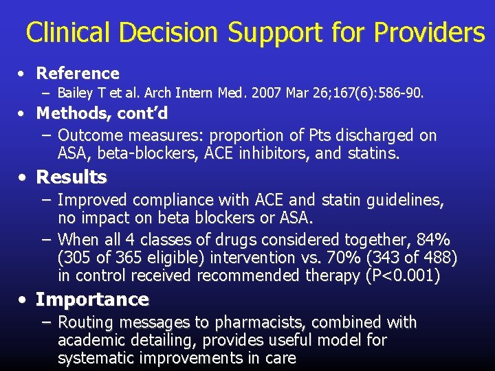 Clinical Decision Support for Providers • Reference – Bailey T et al. Arch Intern