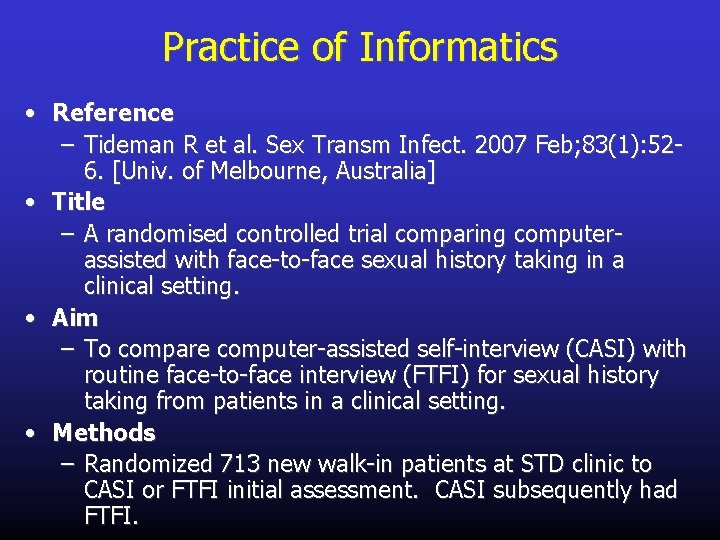 Practice of Informatics • Reference – Tideman R et al. Sex Transm Infect. 2007