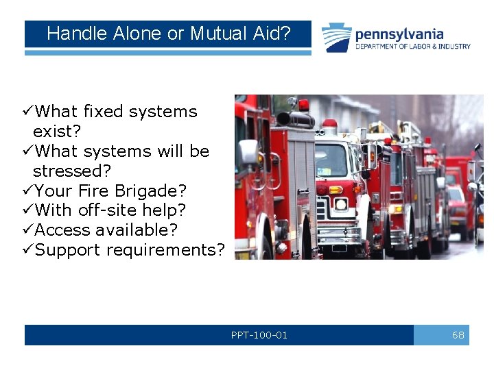 Handle Alone or Mutual Aid? üWhat fixed systems exist? üWhat systems will be stressed?