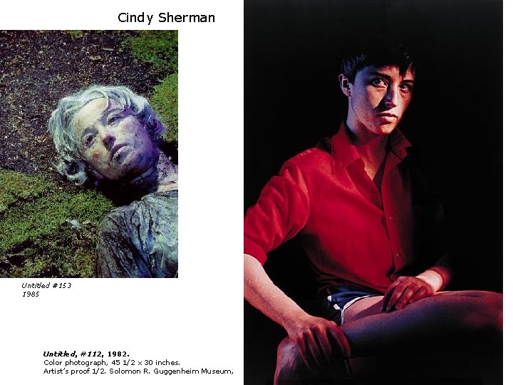 Cindy Sherman Untitled #153 1985 Untitled, #112, 1982. Color photograph, 45 1/2 x 30