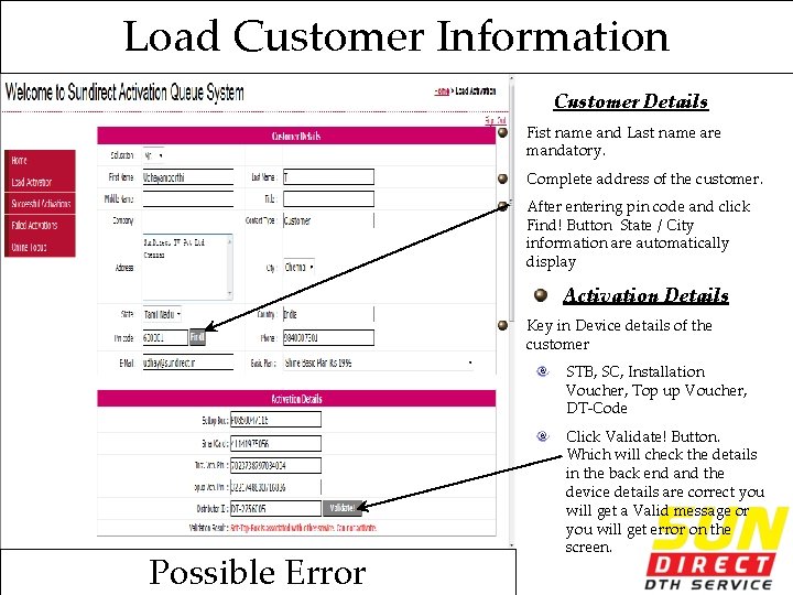 Load Customer Information Customer Details Fist name and Last name are mandatory. Complete address