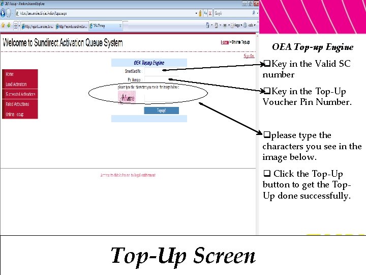 OEA Top-up Engine q. Key in the Valid SC number q. Key in the