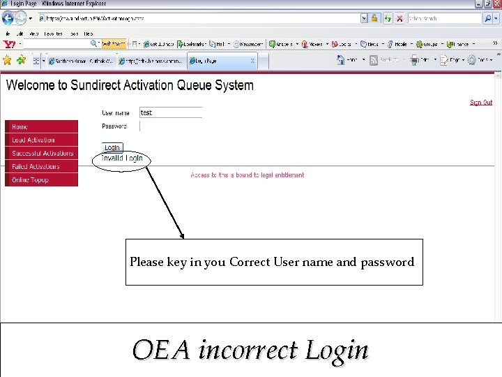 Please key in you Correct User name and password OEA incorrect Login 