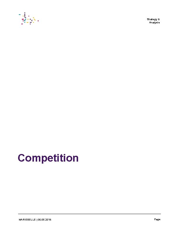 Strategy & Analysis Competition MARIEBELLE | 06. 05. 2014 Page 