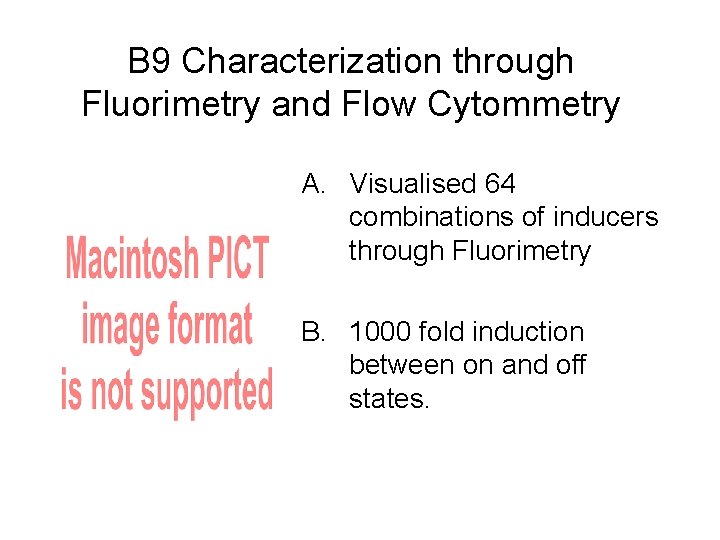 B 9 Characterization through Fluorimetry and Flow Cytommetry A. Visualised 64 combinations of inducers