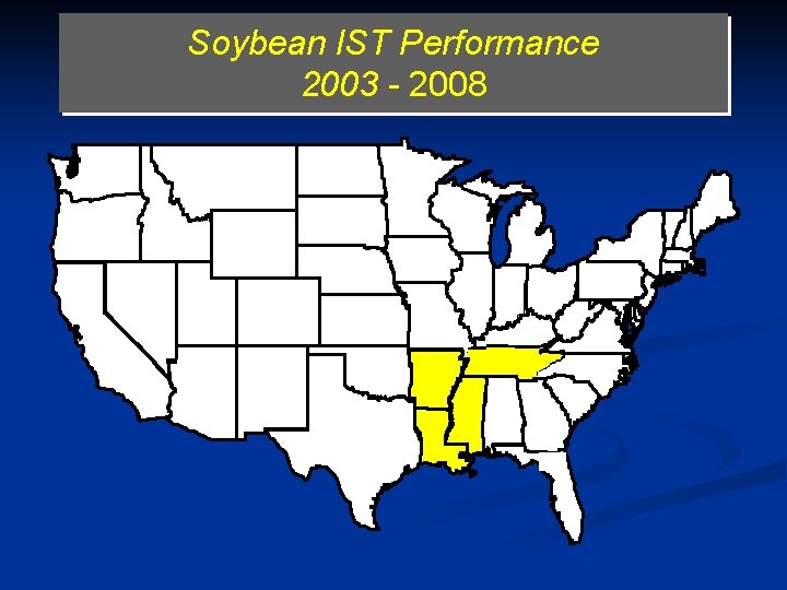 Soybean IST Performance 2003 - 2008 0. 24 