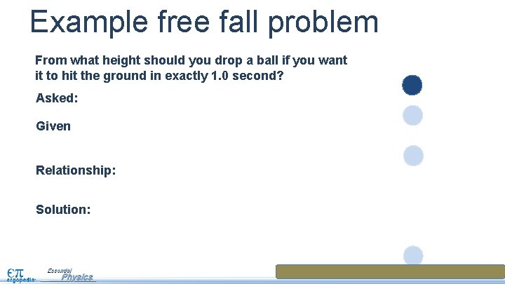 Example free fall problem From what height should you drop a ball if you