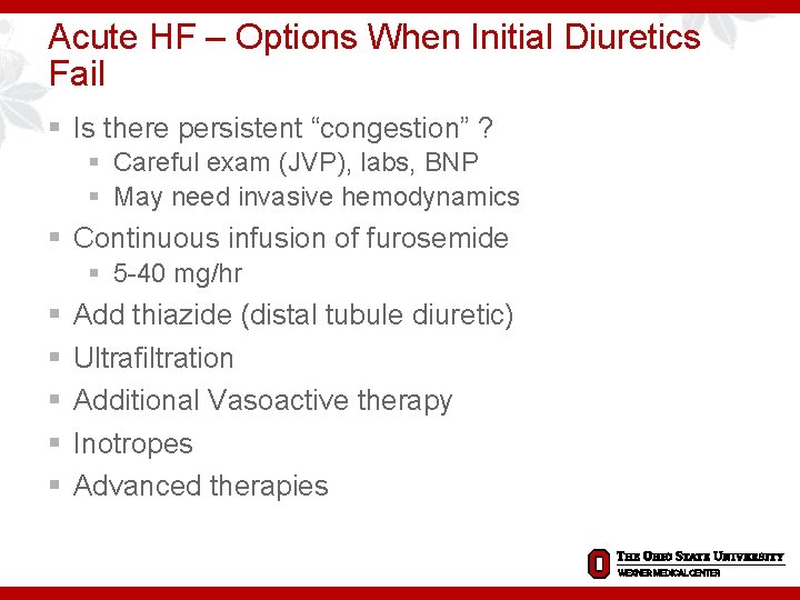 Acute HF – Options When Initial Diuretics Fail § Is there persistent “congestion” ?