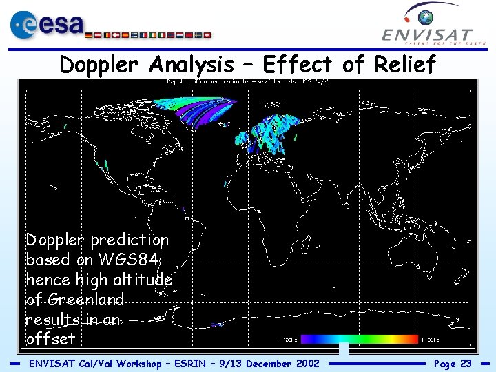 Doppler Analysis – Effect of Relief Doppler prediction based on WGS 84 hence high