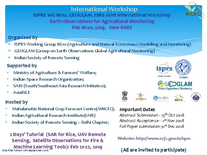  International Workshop ISPRS WG III/10, GEOGLAM, ISRS Joint International Workshop Earth Observations for