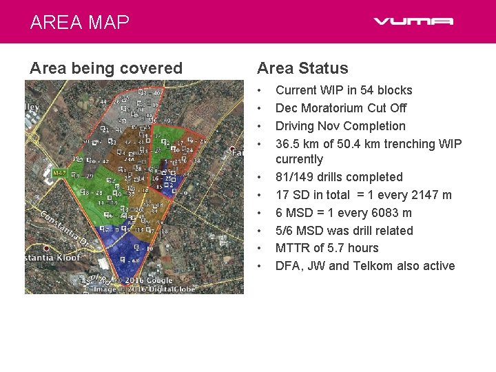 AREA MAP Area being covered Area Status • • • Current WIP in 54