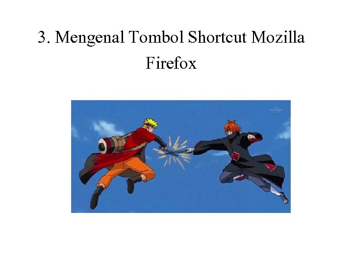 3. Mengenal Tombol Shortcut Mozilla Firefox 