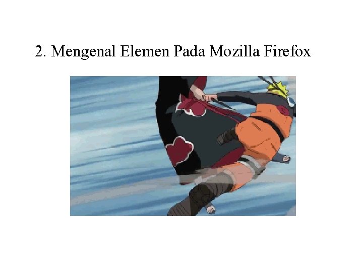 2. Mengenal Elemen Pada Mozilla Firefox 