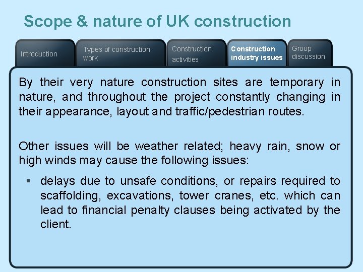 Scope & nature of UK construction Introduction Types of construction work Construction activities Construction