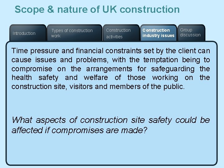 Scope & nature of UK construction Introduction Types of construction work Construction activities Construction