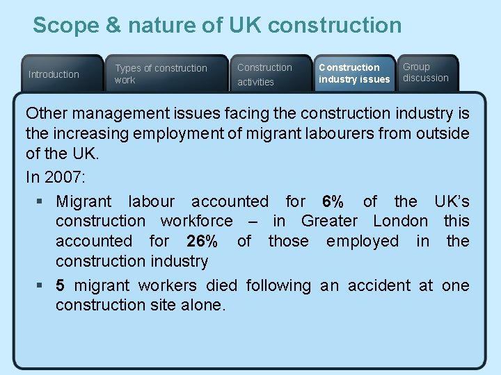 Scope & nature of UK construction Introduction Types of construction work Construction activities Construction