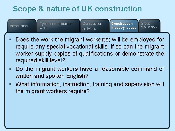 Scope & nature of UK construction Introduction Types of construction work Construction activities Construction