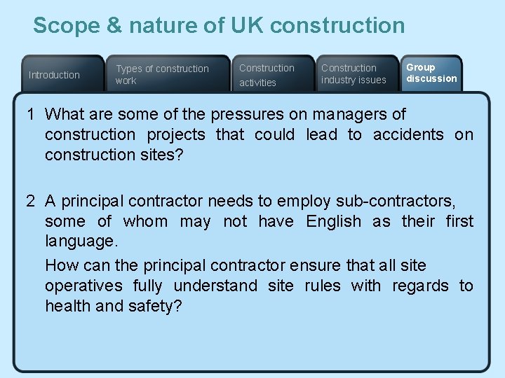 Scope & nature of UK construction Introduction Types of construction work Construction activities Construction