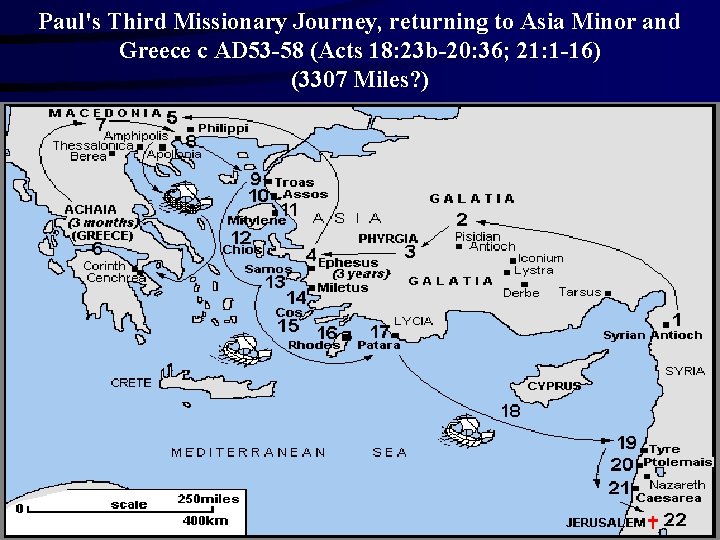 Paul's Third Missionary Journey, returning to Asia Minor and Greece c AD 53 -58